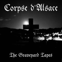 Corpse d'Alsace - The Graveyard Tapes (2023) [EP]