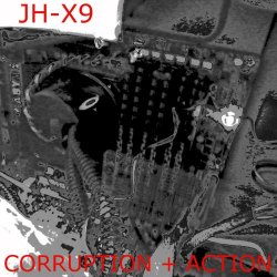 JH-X9 - Corruption + Action (2016) [EP]