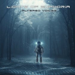 Lights Of Euphoria - Altered Voices (2020)