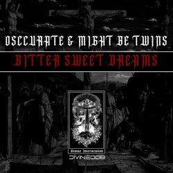 Osccurate & Might Be Twins - Bittersweet Dreams (2022) [EP]