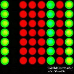 Isvisible Isinvisible - Indexof Vol. 3 (2019)