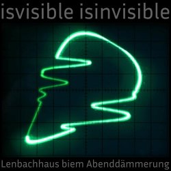 Isvisible Isinvisible - Lenbachhaus Biem Abenddämmerung (2020) [Single]