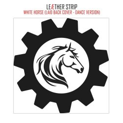 Leaether Strip - White Horse (Laid Back Cover - Dance Version) (2023) [Single]
