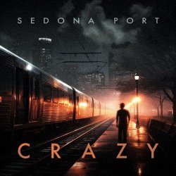Sedona Port - Crazy (2023) [Single]