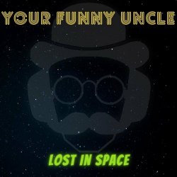 Your Funny Uncle - Lost In Space (2021) [Single]