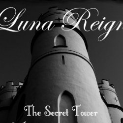 Luna Reign - Secret Tower (2022)