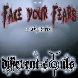 Different Souls - Face Your Fears (Funky Remix) (2022) [Single]