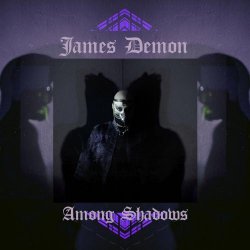 James Demon - Among Shadows (2022)