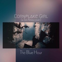 The Blue Hour - Cornflake Girl (2022) [Single]