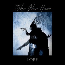 The Blue Hour - Lore (2021)