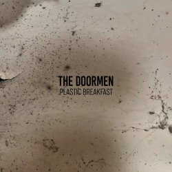 The Doormen - Plastic Breakfast (2019)