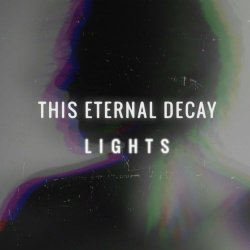 This Eternal Decay - Lights (2021) [Single]