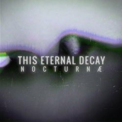This Eternal Decay - Nocturnæ (2022)