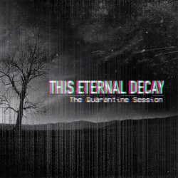 This Eternal Decay - The Quarantine Session 2020 (2020) [EP]