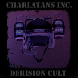 Derision Cult - Charlatans Inc. (2021)