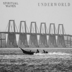 Spiritual Waves - Underworld (2023) [EP]