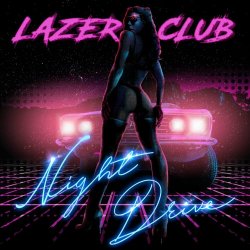 Lazer Club - Night Drive (2023) [EP]