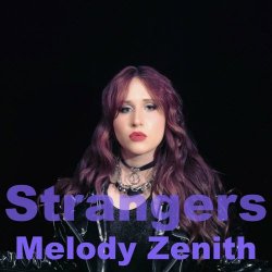 Melody Zenith - Strangers (2023) [Single]