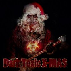 VA - Dark Toxic X-MAS (2019)