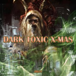 VA - Dark Toxic X-MAS 2021 (2021)