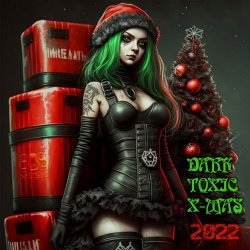VA - Dark Toxic X-MAS 2022 (2022)