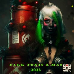 VA - Dark Toxic X-MAS 2023 (2023)