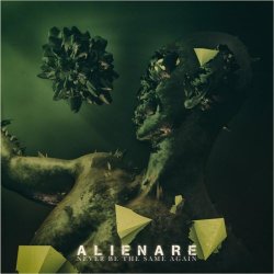 Alienare - Never Be The Same Again (2018) [Single]
