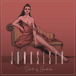 Junksista - Death By Heartache (2022) [EP]