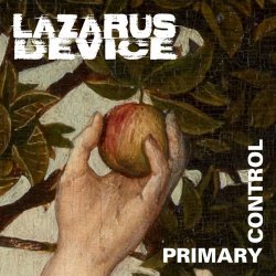 Lazarus Device - Primary Control (2023) [EP]
