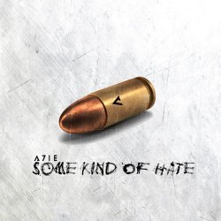 A7ie - Some Kind Of Hate (2020) [EP]