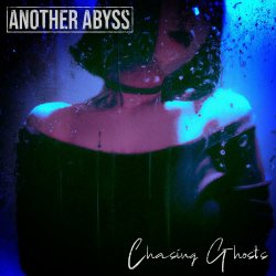 Another Abyss - Chasing Ghosts (2023) [Single]