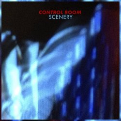 Control Room - Scenery (2020)
