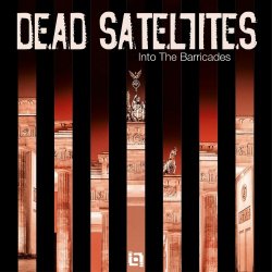 Dead Satellites - Into The Barricades (2023) [Single]