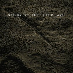 Natura Est - The Folly Of Mars (2023)