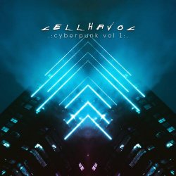 Cellhavoc - Cyberpunk Vol. 1 (2020) [EP]