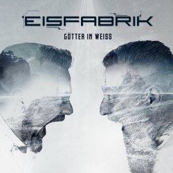 Eisfabrik - Götter In Weiss (2023)