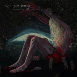 Say Just Words - Silencio En Dolor (2023) [Single]