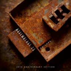 Assemblage 23 - Failure (20th Anniversary Edition) (2021) [2CD Remastered]
