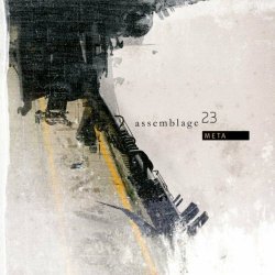 Assemblage 23 - Meta (2007)