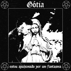 Gótia - Estou Apaixonado Por Um Fantasma (2023) [Single]
