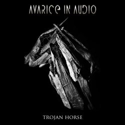 Avarice In Audio - Trojan Horse (2020) [EP]