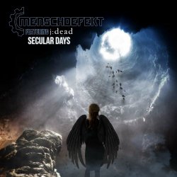 Menschdefekt feat. J:dead - Secular Days (2022) [EP]