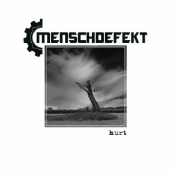 Menschdefekt - Hurt (2021) [EP]