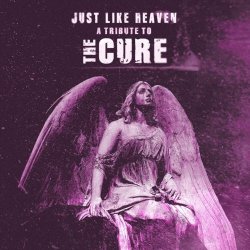 VA - Just Like Heaven - A Tribute To The Cure (2023)