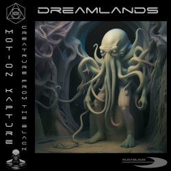 Creature From The Black & Motion Kapture - Dreamlands (2023) [EP]