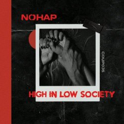 Nohap - High In Low Society (2023) [EP]