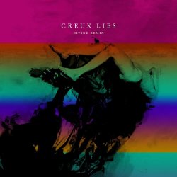 Creux Lies - Divine Remix (2023) [EP]