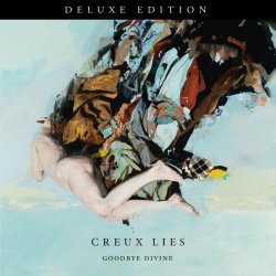 Creux Lies - Goodbye Divine (Deluxe Edition) (2022)