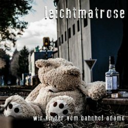 Leichtmatrose - Wir Kinder Vom Bahnhof Adamo (2023) [EP]