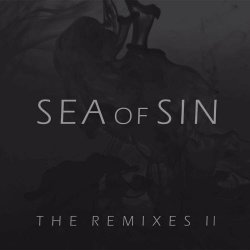 Sea Of Sin - The Remixes II (2021)